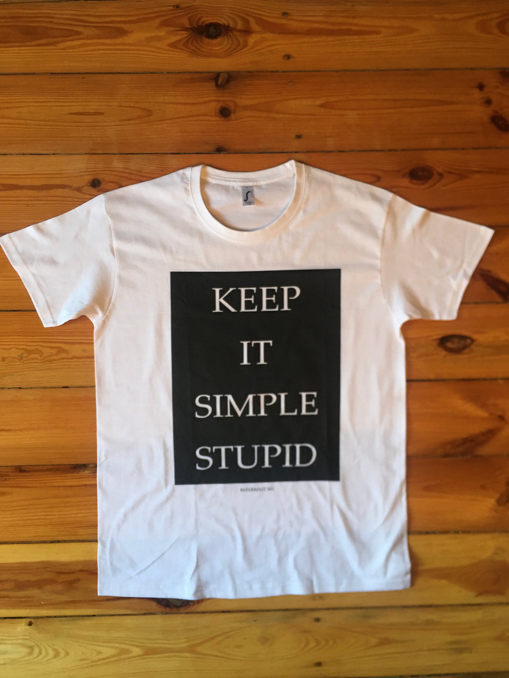 KEEP IT SIMPLE STUPID